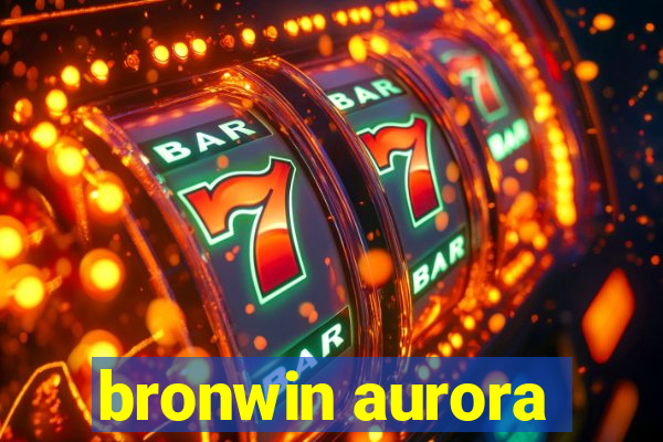 bronwin aurora